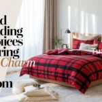 11 Plaid Bedding Choices that bring Classic Charm to Any Bedroom