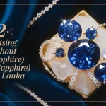 Surprising Facts About Blue Sapphire (Ceylon Sapphire) from Sri Lanka