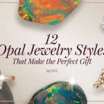 12 Opal Jewelry Styles That Make the Perfect Gift 62 Webp