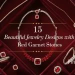 15 Beautiful Jewelry Designs with Red Garnet Stones